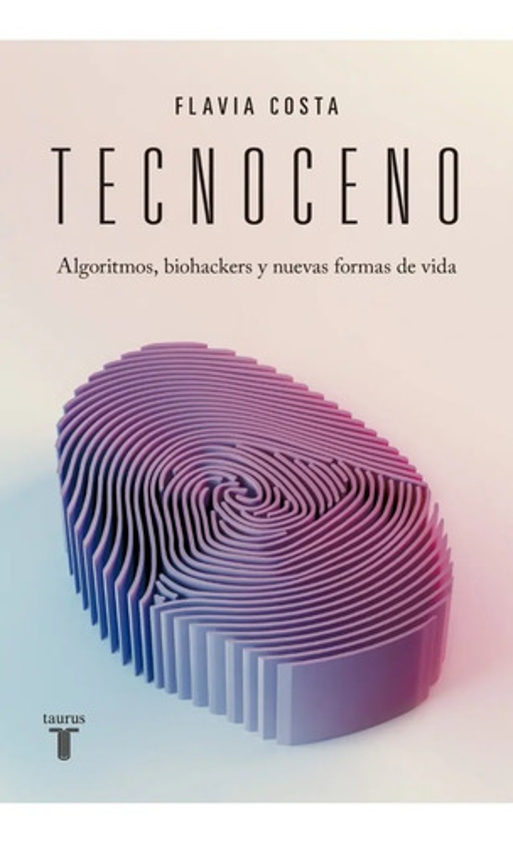 Tecnoceno - Flavia Costa - Taurus - Libro