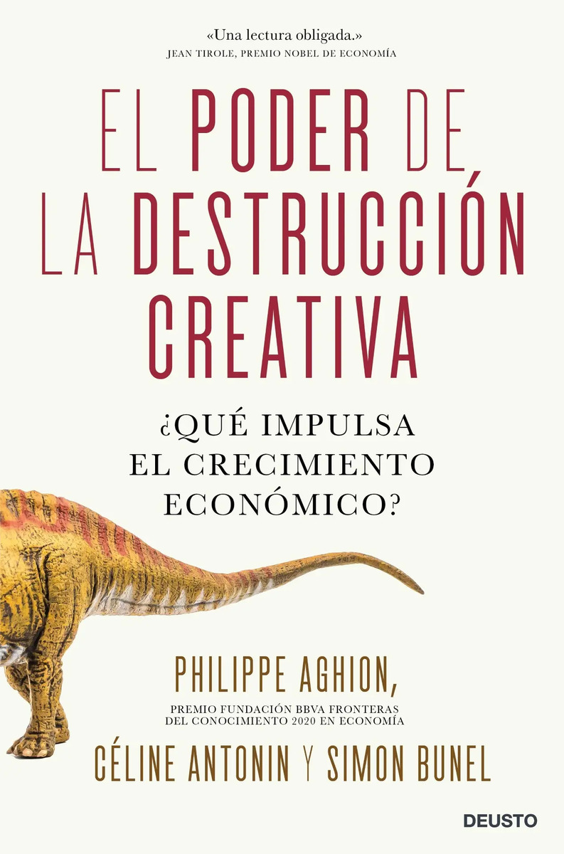 Aghion Poder Destrucción Creativa Crecimiento Económico