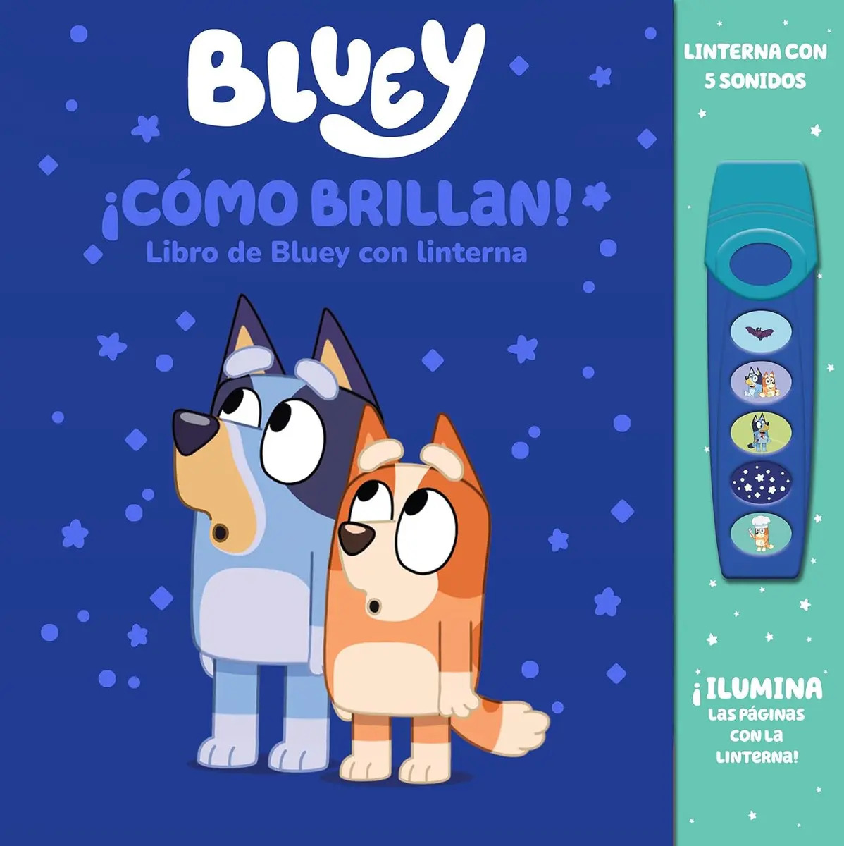Bluey ¡cómo Brillan! Libro con Linterna Interactivo