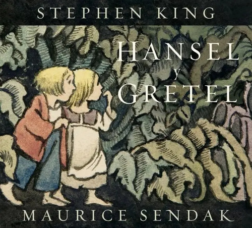 King Hansel Y Gretel Hermanos Grimm Cuento Clásico Ilustrado