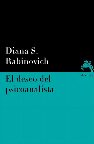El Deseo Del Psicoanalista - Rabinovich - Manantial - Libro