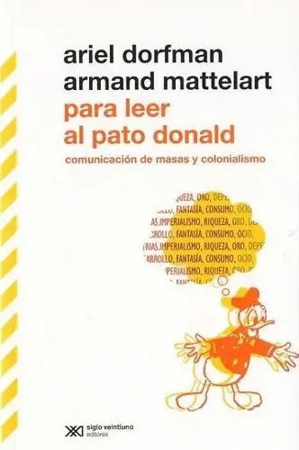 Para Leer Al Pato Donald Dorfman Crítica Cultura