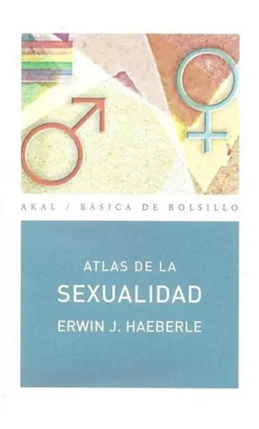 Atlas De La Sexualidad, De Haeberle, Erwin. Editorial Akal En Español