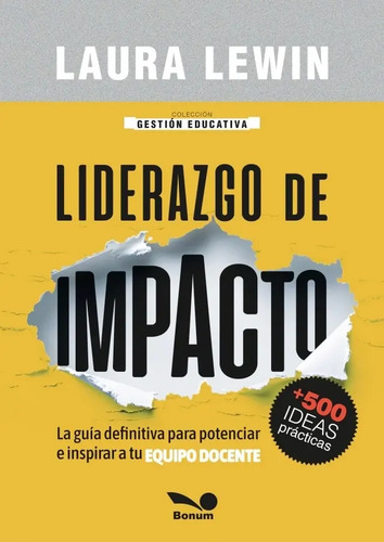 Liderazgo Impacto Laura Lewin Gestión Educativa Directivos