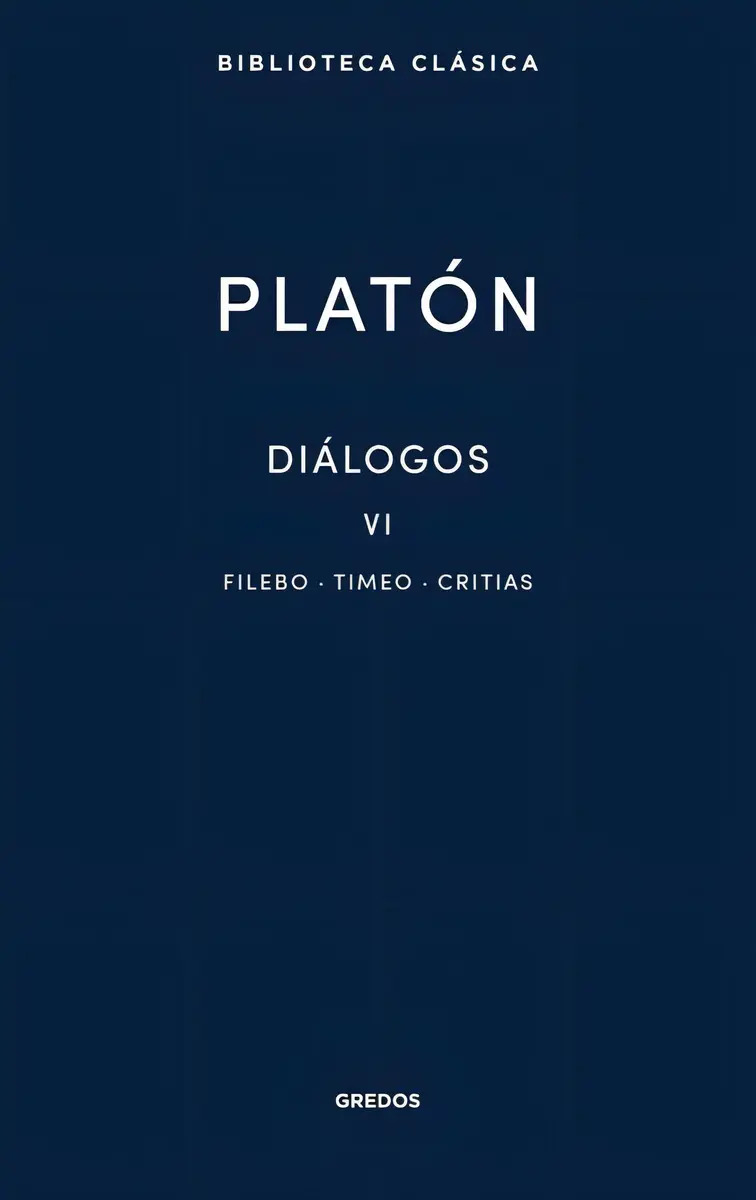 Platón Diálogos Vi | Filosofía Clásica Antigua Grecia T.dura