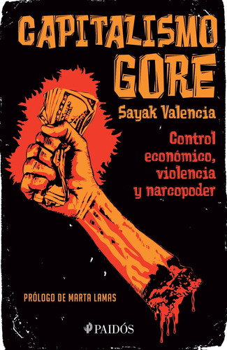 Libro Capitalismo Gore Sayak Valencia Paidos Feminismo