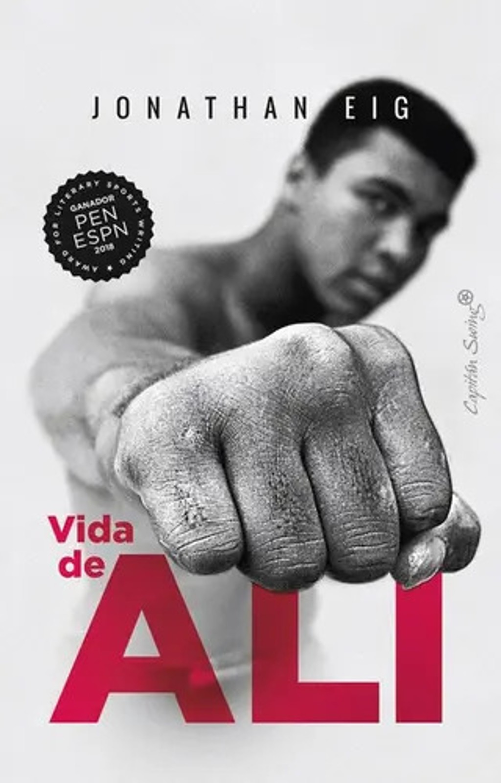 Eig Ali Una Vida Biografía Del Boxeador