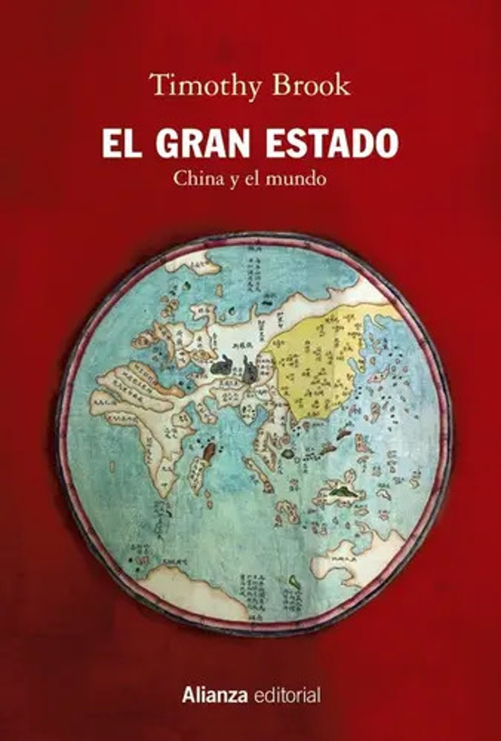 El Gran Estado, De Brook, Timothy. Alianza Editorial, Tapa Blanda En Español