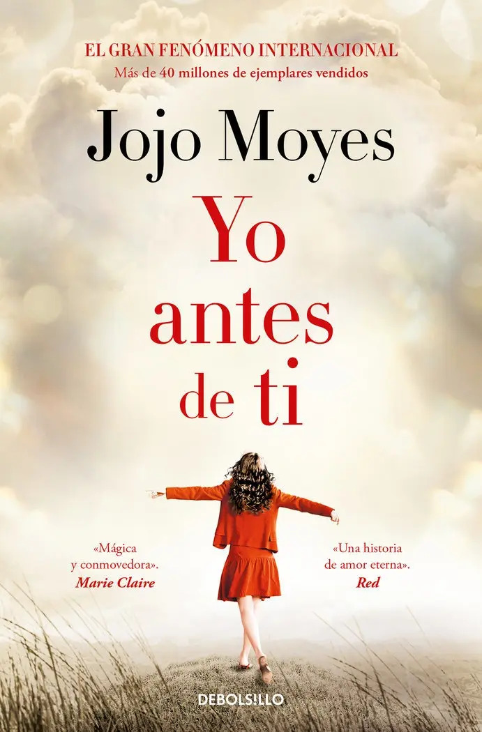 Yo Antes De Ti Novela Romántica De Jojo Moyes