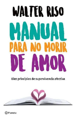 Manual Para No Morir De Amor Relaciones Tóxicas Riso