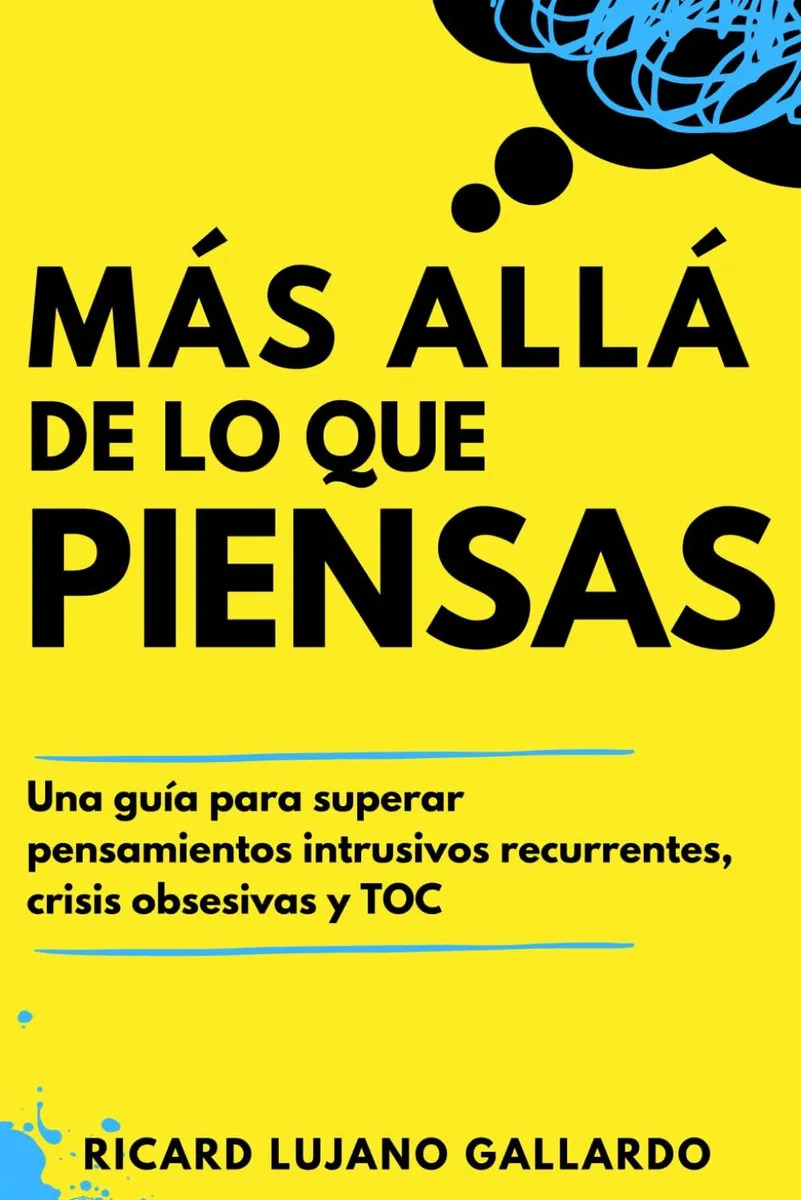 Libro Más Allá de Lo Que Piensas TOC y Ansiedad - R. Lujano Gallardo