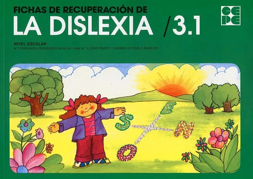 Dislexia Psicomotrices, De Lenguaje, Lectura Y Escritura