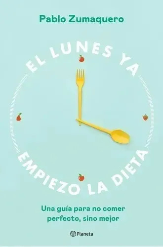 Libro - El Lunes Dieta - Zumaquero, Pablo
