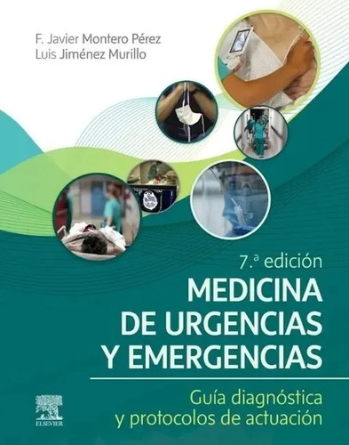 Medicina De Urgencias Y Emergencias 7 Ed F. Javier Montero