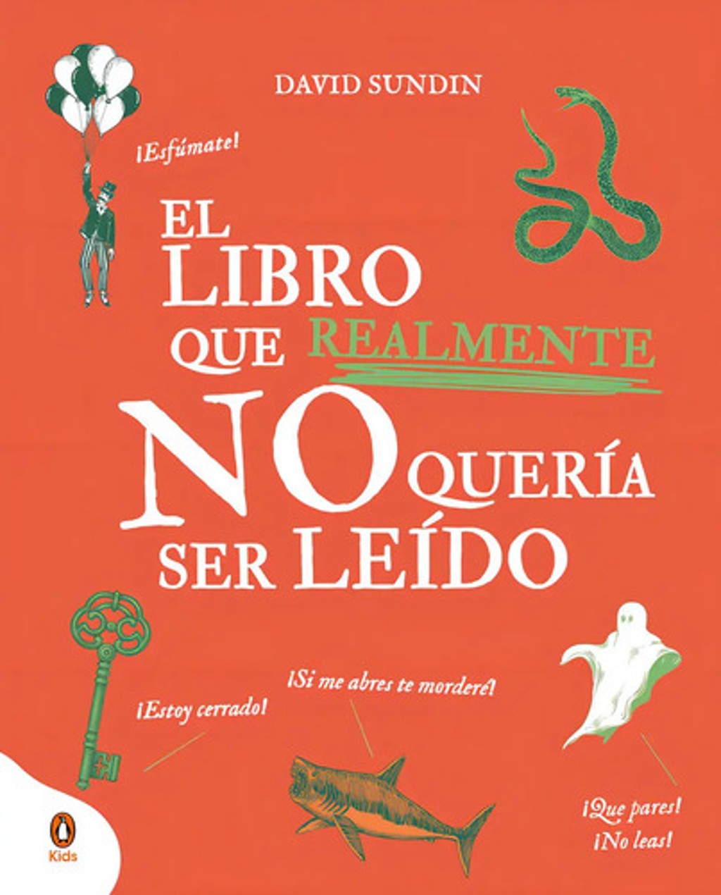 El Libro Que Realmente No Queria Ser Leido, De Sundin, David. Editorial Penguin Kids, Tapa Dura En Español