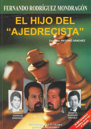 El Hijo Del Ajedrecista Fernando Rodriguez Mondragon