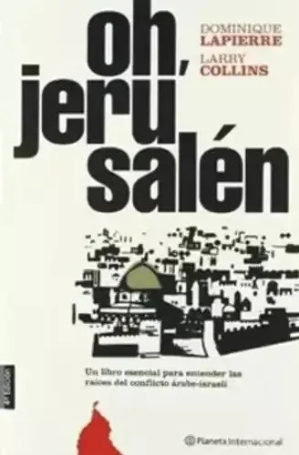 Libro Oh, Jerusalén, De Dominique Lapierre / Larry Collins, Vol. 1. Editorial Plaza Y Janes, Tapa Blanda