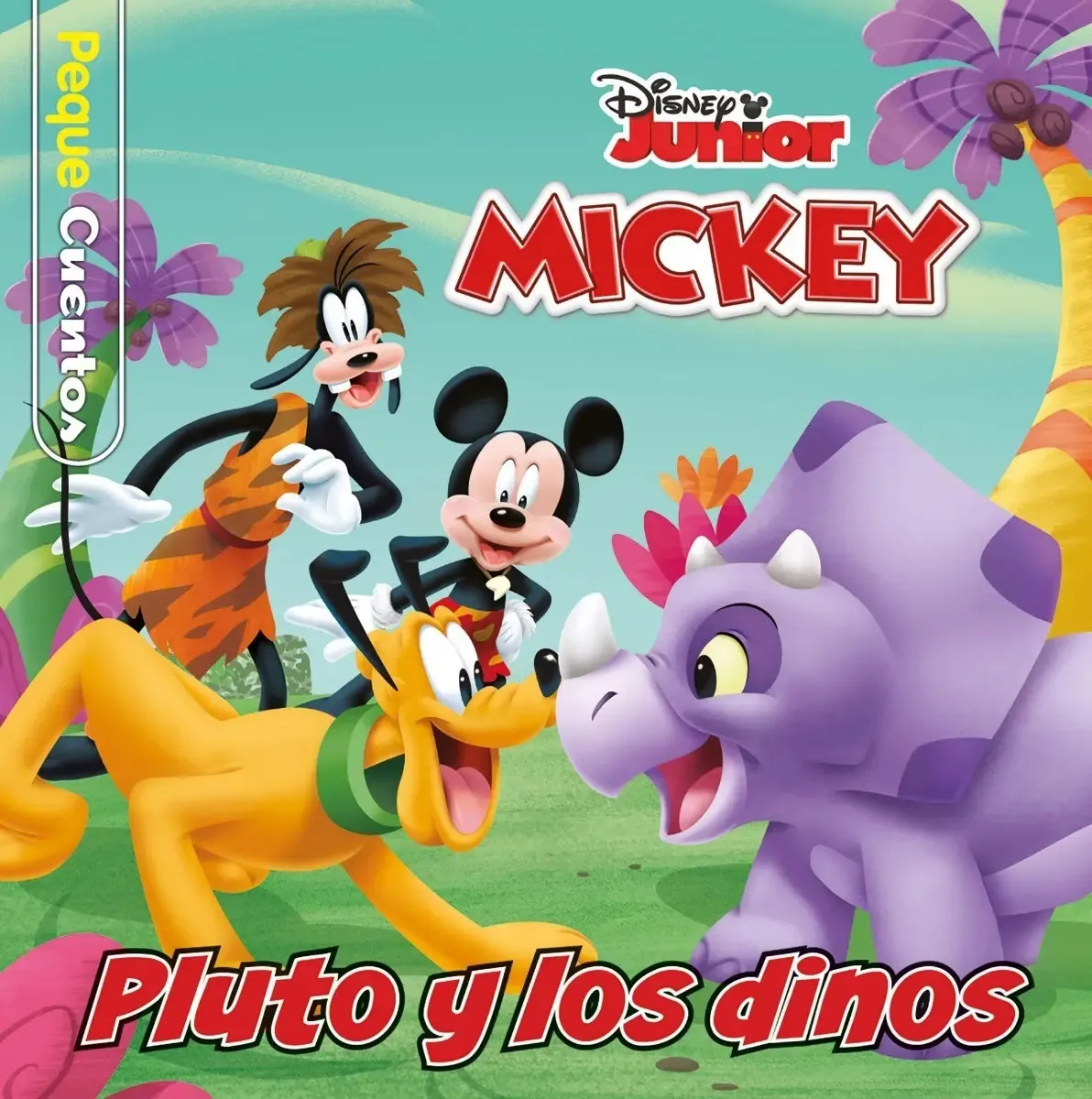 Mickey. Pluto Y Los Dinos. Pequecuentos