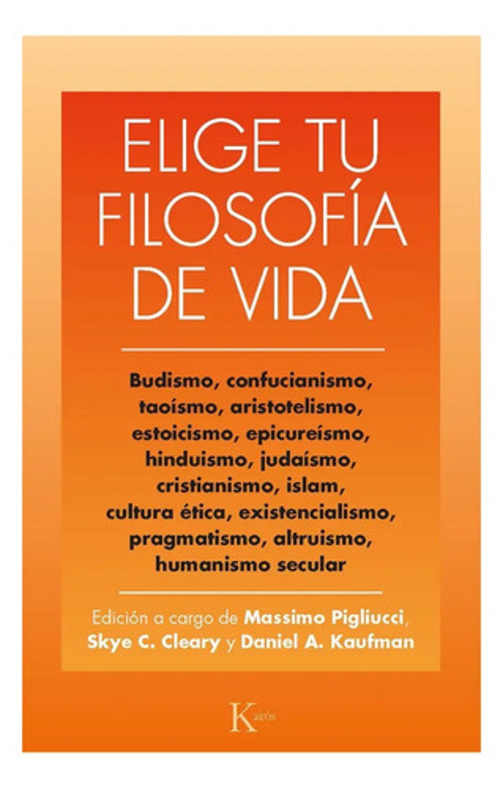 Elige Tu Filosofia De Vida De Editorial Kairós En Español Tapa Blanda 2022