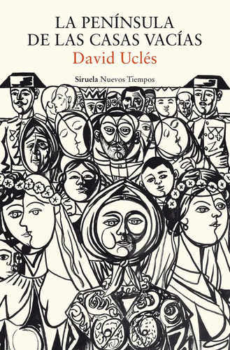 La Peninsula De Las Casas Vacias, De Ucles David. Editorial Siruela, Tapa Blanda En Español, 2024