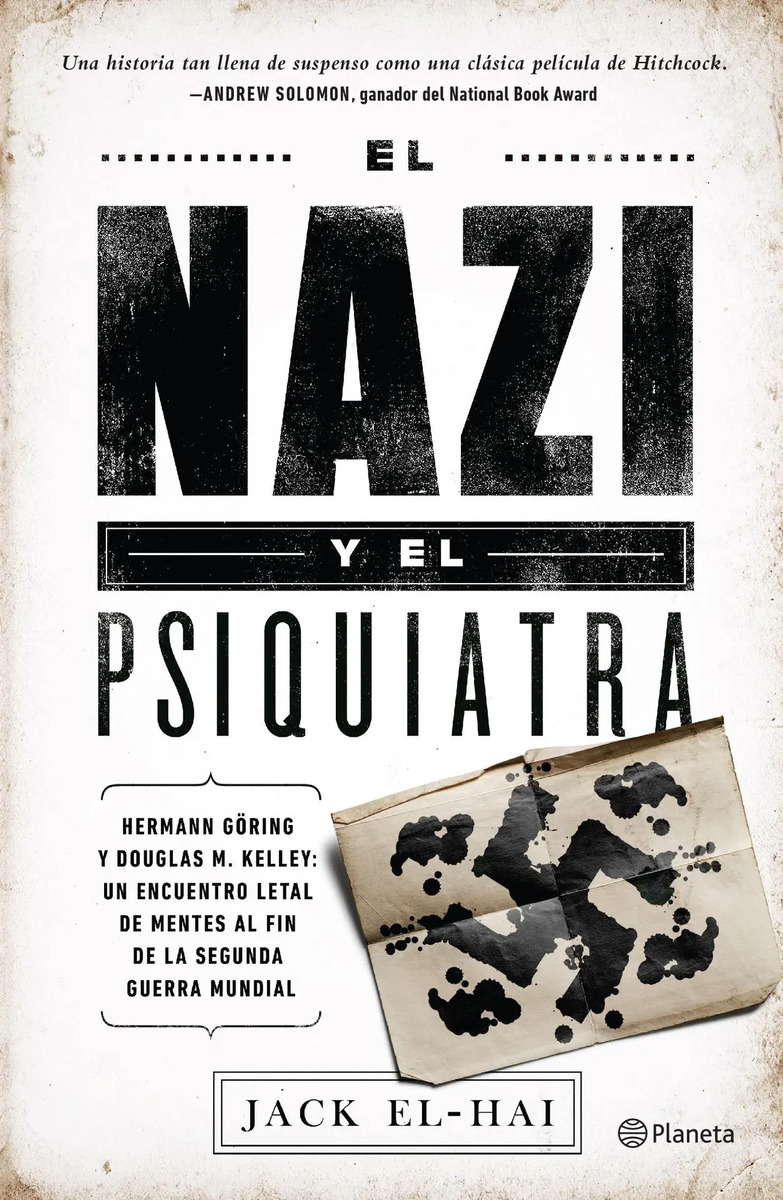 El Nazi Y El Psiquiatra Nuremberg Göring Historia Real