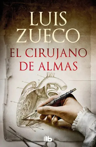 El Cirujano De Almas Luis Zueco