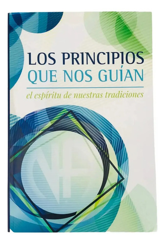 Los Principios Que Nos Guìan Narcoticos Anonimos