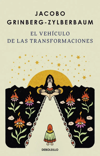 El Vehículo De Las Transformaciones, De Jacobo Grinberg Zylberbaum. Editorial Debolsillo, Tapa Blanda En Español, 2025