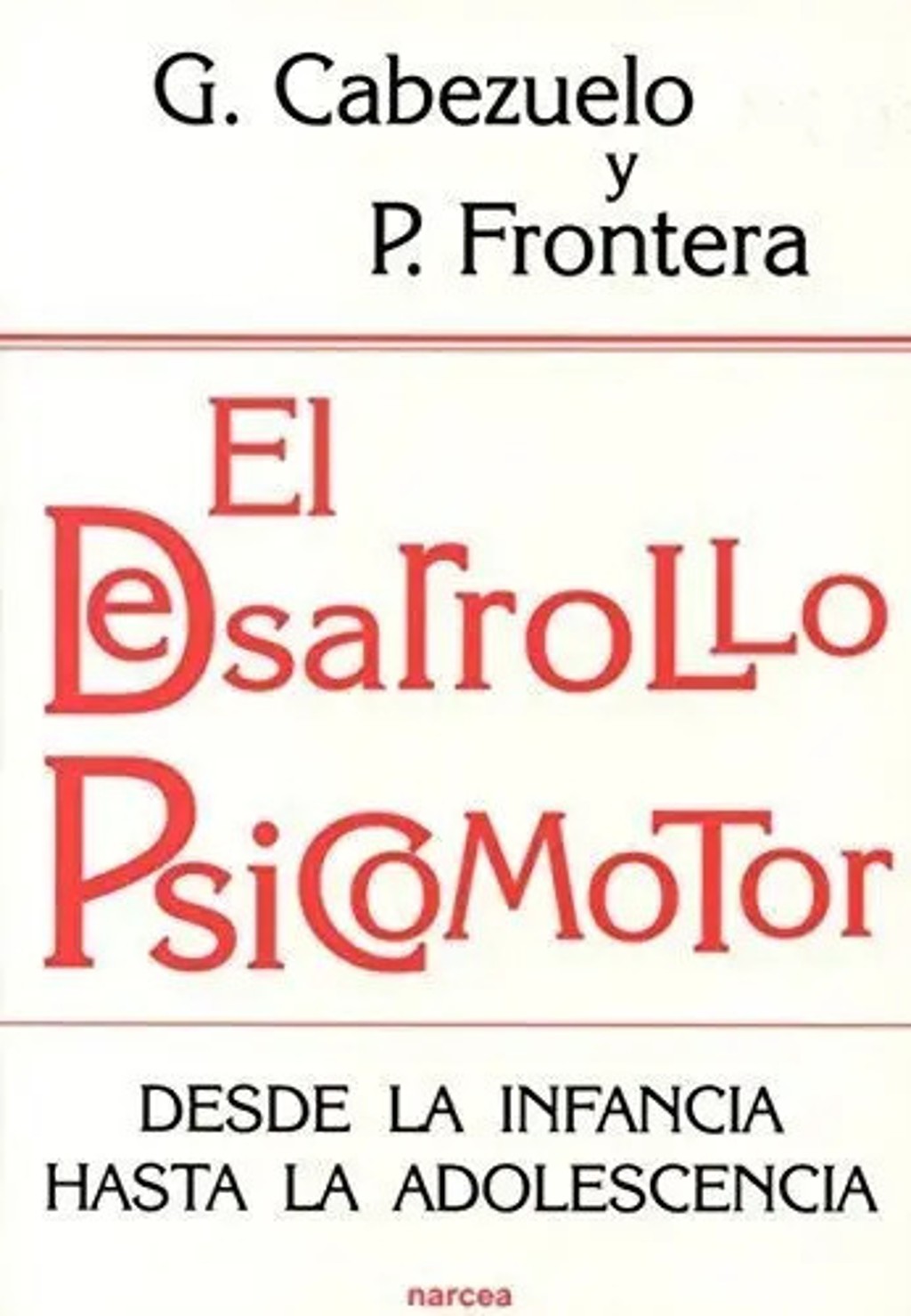 Desarrollo Psicomotor Infantil Etapas Y Estimulación