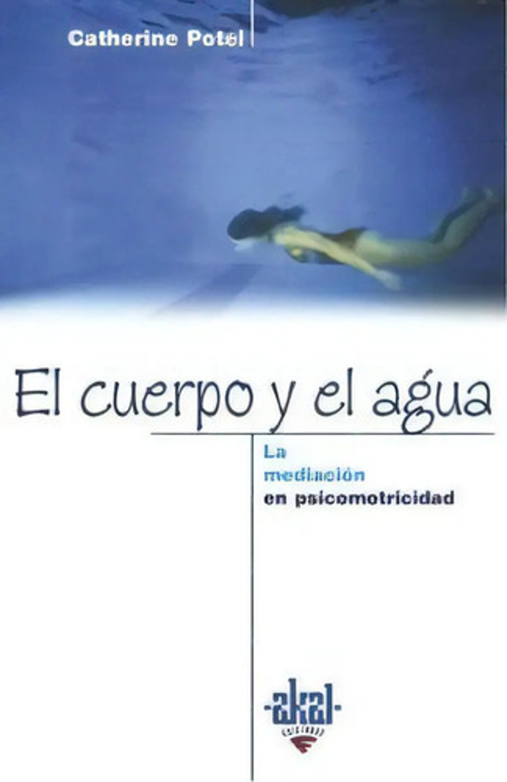 El Cuerpo Y El Agua Psicomotricidad Catherine Potel