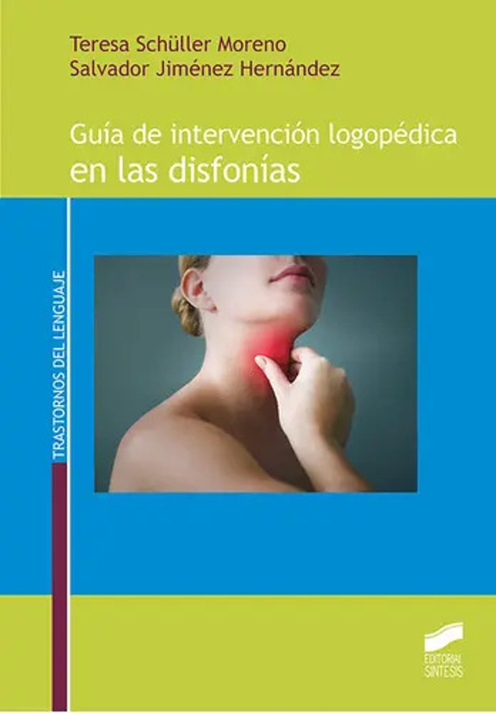 Guía De Intervención Logopédica Disfonías Schüller