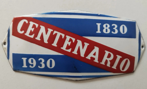 Cartel Chapa Centenario Uruguay 1830 1930 Esmaltada Retro Uy
