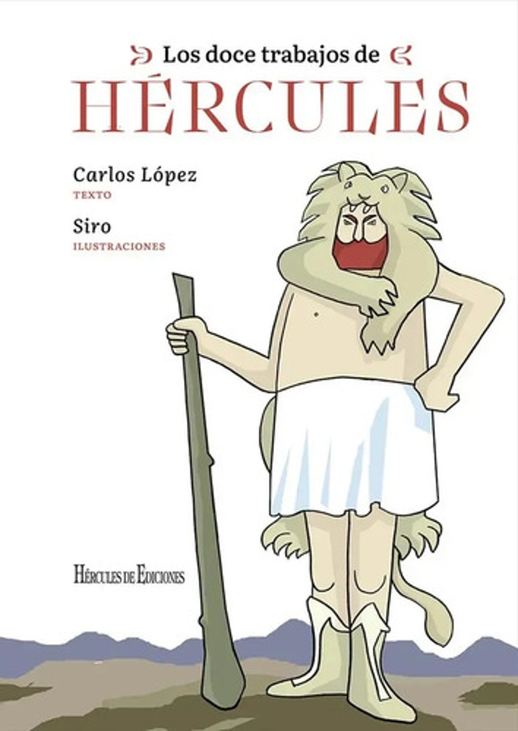 López Los Doce Trabajos De Hércules Mitología Infantil