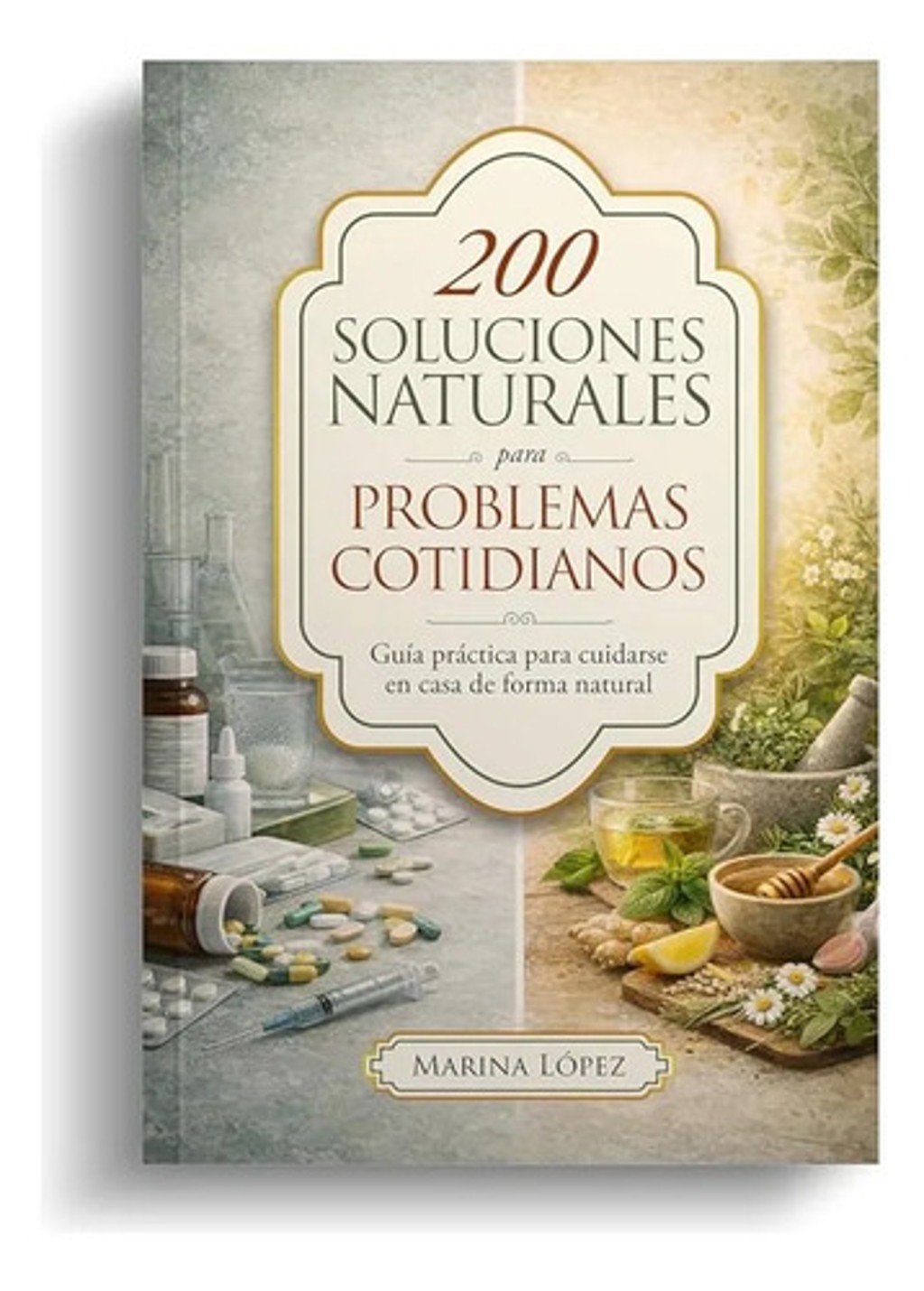 200 Soluciones Naturales Problemas Cotidianos Guía
