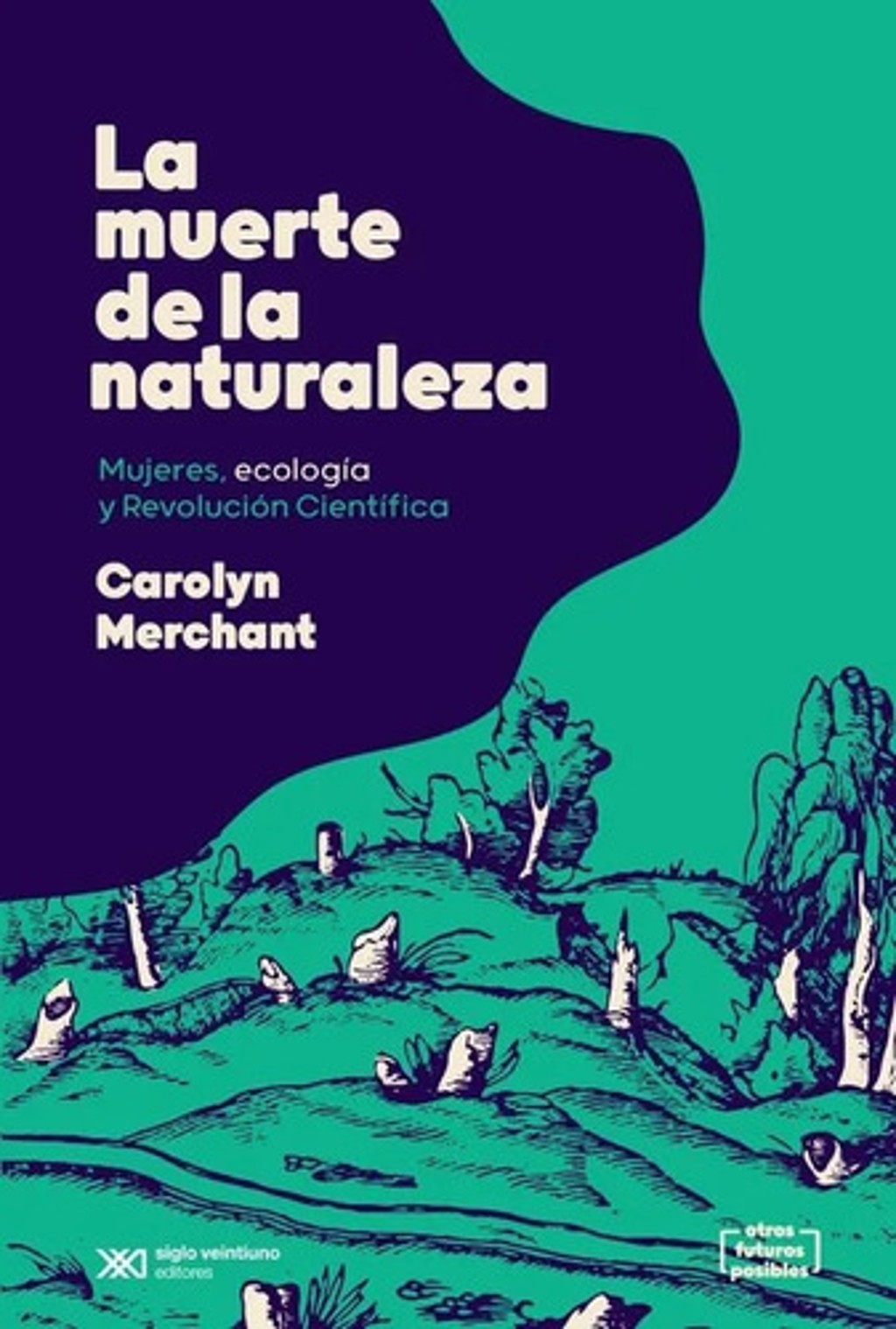 Muerte De La Naturaleza Merchant Ecología Feminismo