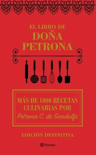 Libro De Doña Petrona, El - Petrona C. De Gandulfo