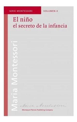 El Niño - El Secreto De La Infancia - Montessori