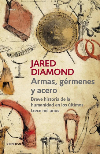 Armas, Gérmenes Y Acero - Jared Diamond