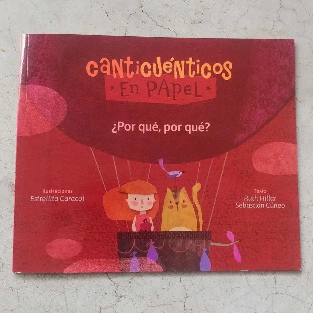 Canticuénticos En Papel - ¿por Qué, Por Qué?