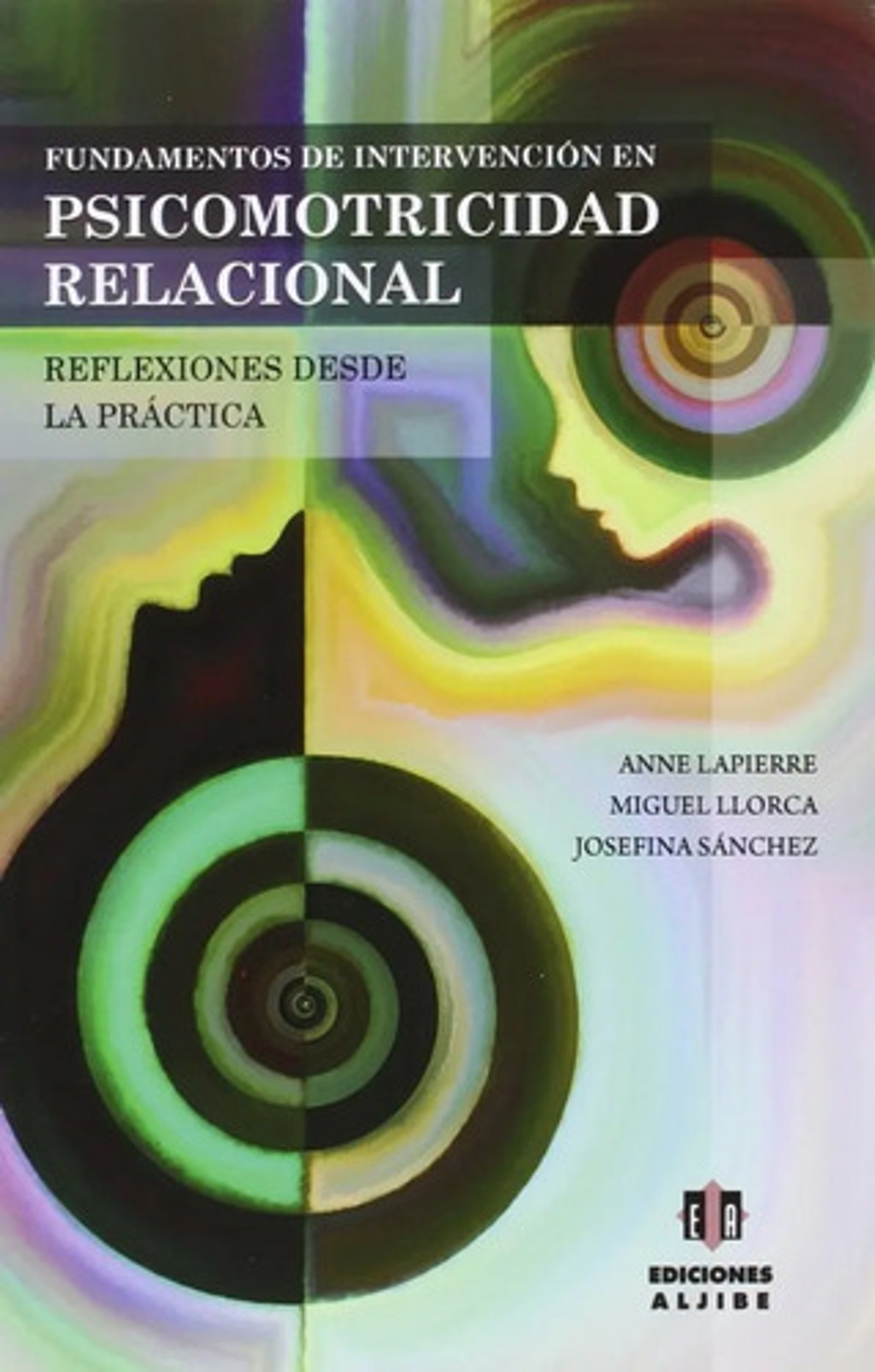 Fundamentos De Intervención En Psicomotricidad Relacional
