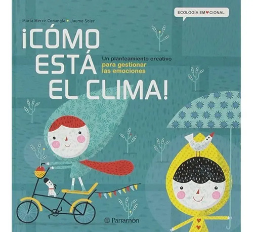 ¡cómo Está El Clima! .....para Gestionar Las Emociones