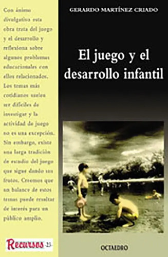 El Juego Y El Desarrollo Infantil