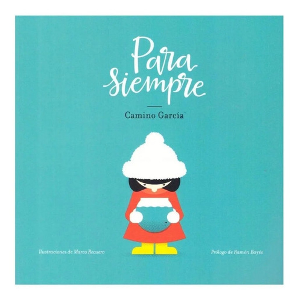 Para Siempre   Libro Cuento Camino Garcia