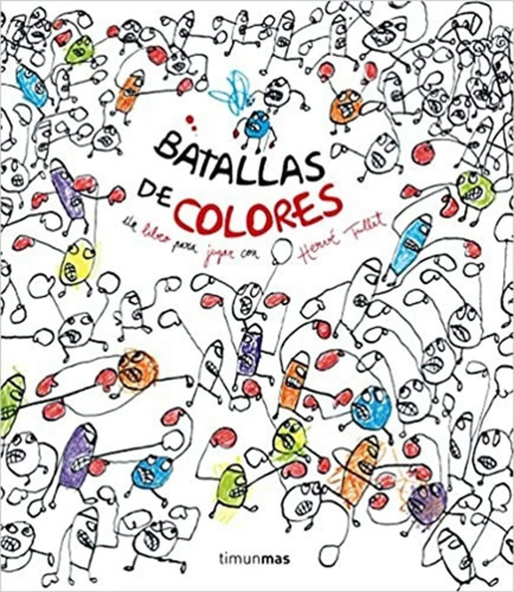 Batallas De Colores Herve Tullet
