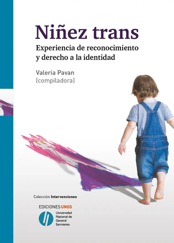 Niñez Trans Experiencia De Reconocimiento Y Derecho A La Ide