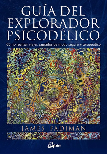 Guia Del Explorador Psicodelico Fadiman 
