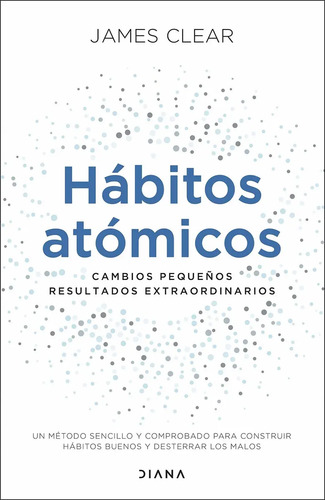 Libro Hábitos Atómicos. James Clear Entrega Inmediata 