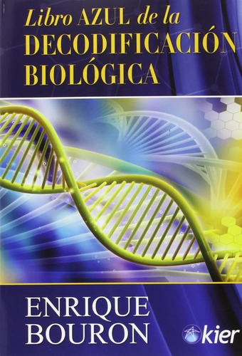 Libro Azul De La Decodificación Biológica - Enrique Bouron
