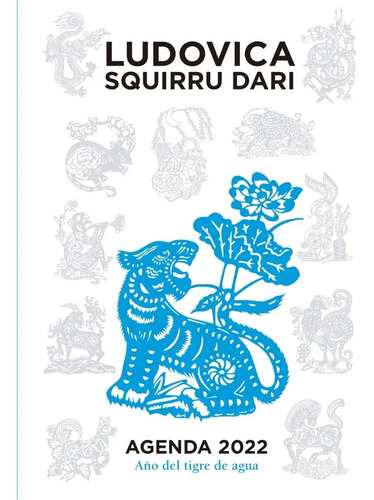 Agenda 2022 - Año Del Tigre De Agua Ludovica Squirru Dari