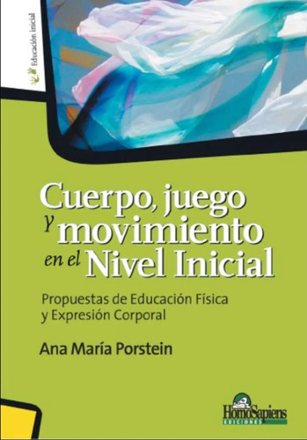 Libro - Cuerpo Juego Y Movimiento En El Nivel Inicial
